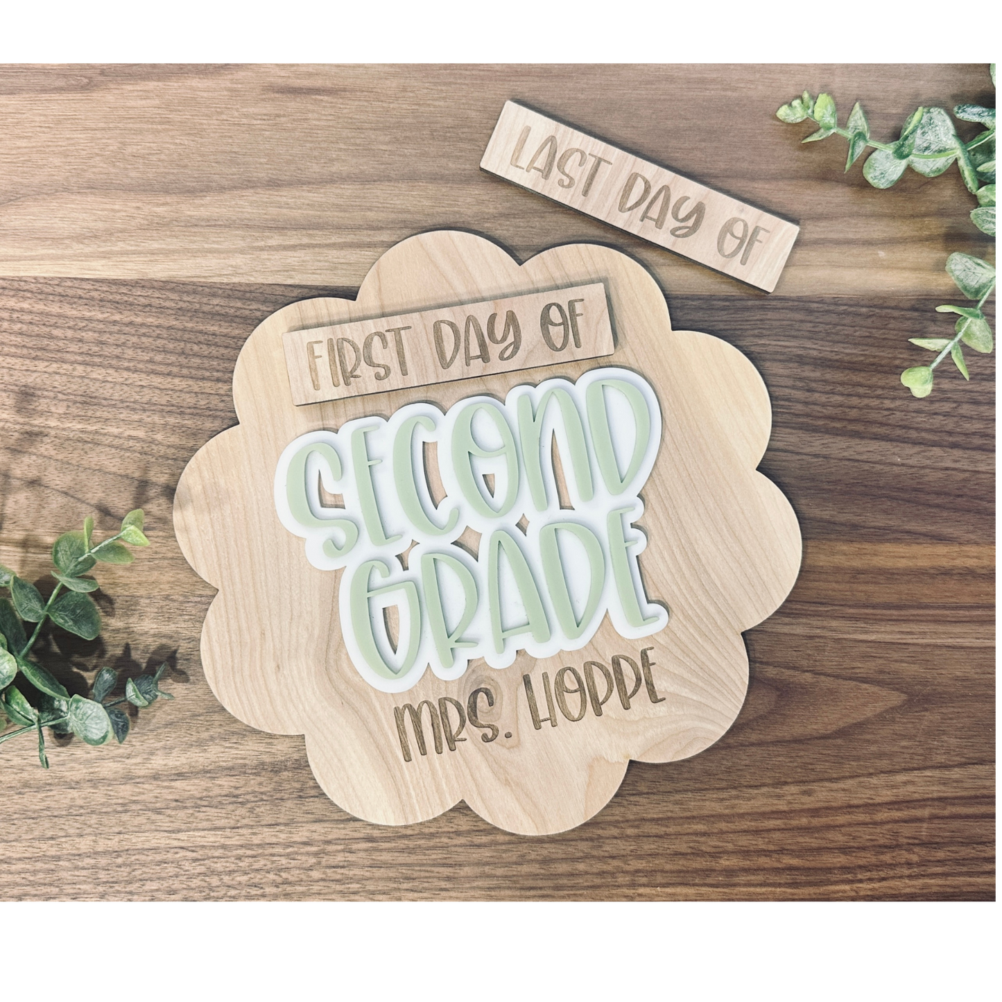 Teacher First Day & Last Day Photo Prop - Personalized